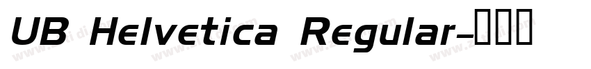 UB Helvetica Regular字体转换
